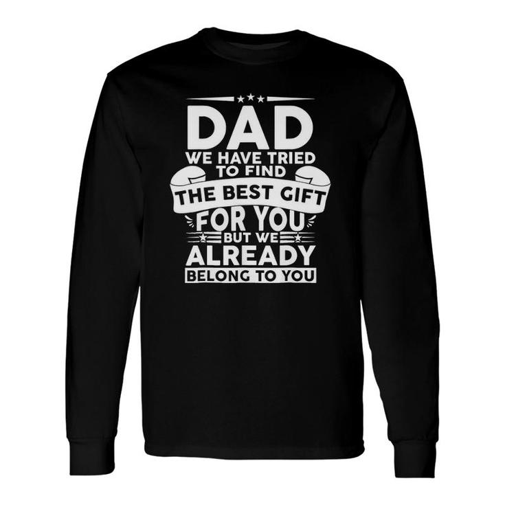 Father's Day For Dad From Daughter Son Wife Long Sleeve T-Shirt T-Shirt