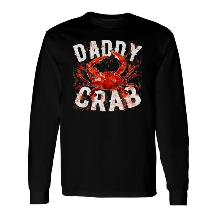 Father's Day Daddy Crab Long Sleeve T-Shirt T-Shirt
