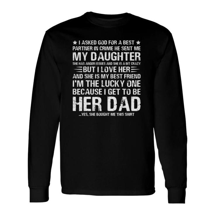 Father's Day From Daughter Dad Partner In Crime Long Sleeve T-Shirt T-Shirt
