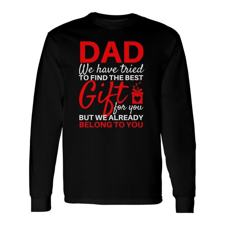 Father's Day From Daughter Son Wife For Dad Long Sleeve T-Shirt T-Shirt
