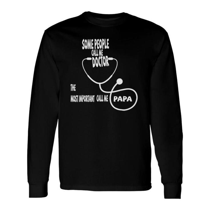 Father's Day For Doctor Papa Long Sleeve T-Shirt T-Shirt