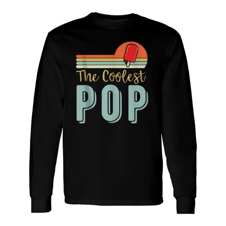 Father's Day Grandfather Retro Vintage The Coolest Pop Long Sleeve T-Shirt