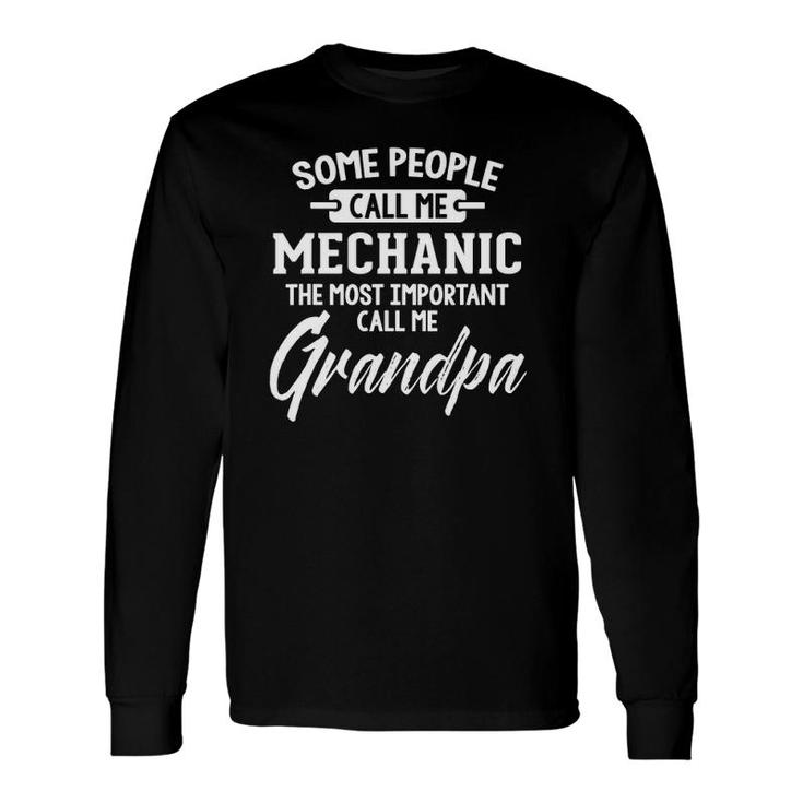 Father's Day For A Mechanic Grandpa Long Sleeve T-Shirt T-Shirt