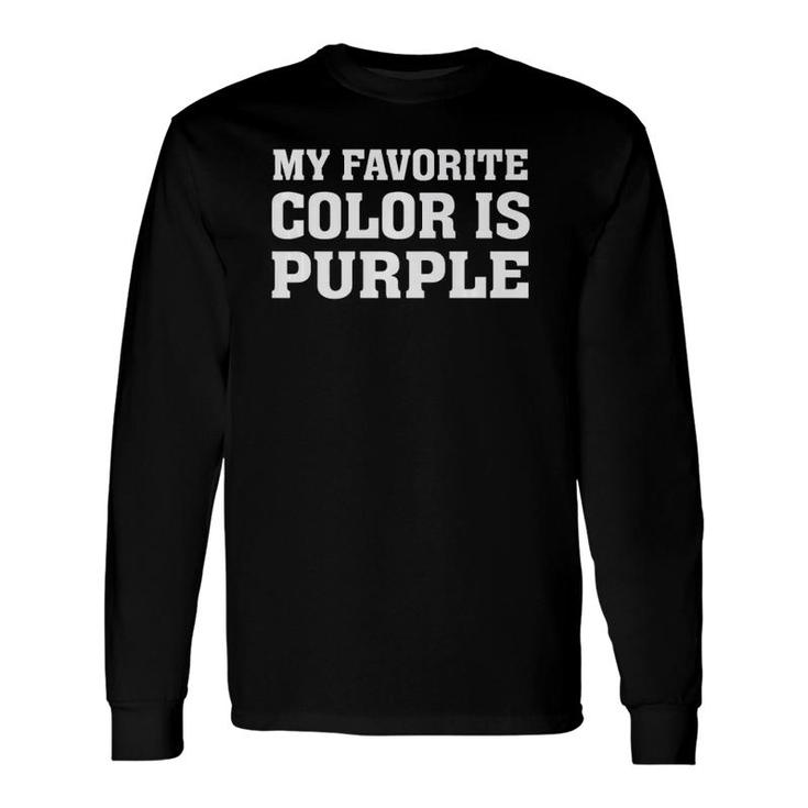 My Favorite Color Is Purple Premium Long Sleeve T-Shirt
