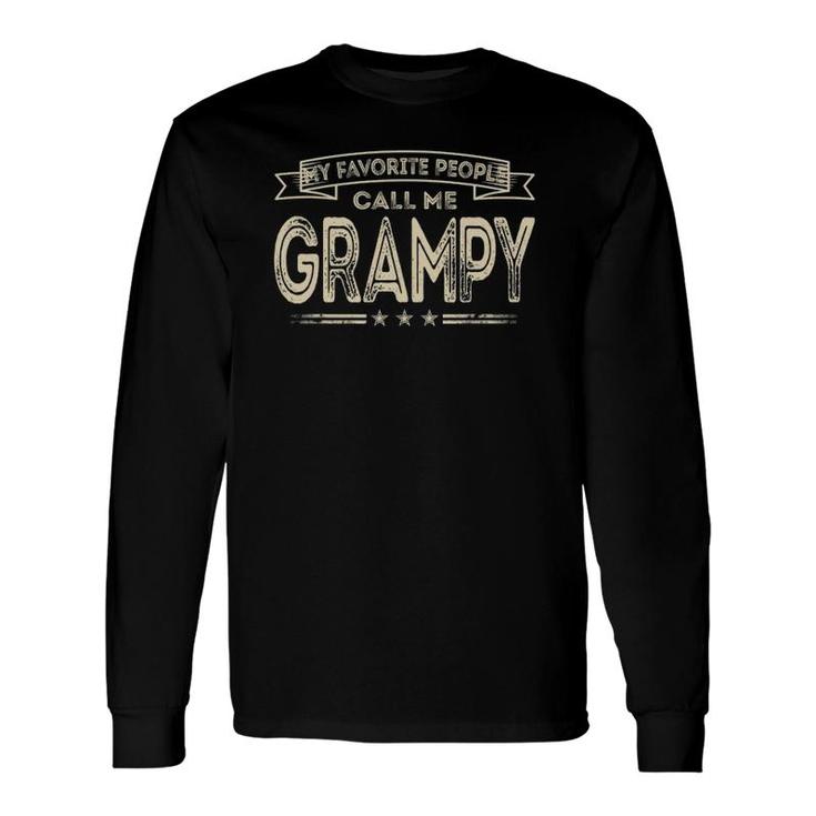 My Favorite People Call Me Grampy Dad Grandpa Long Sleeve T-Shirt T-Shirt