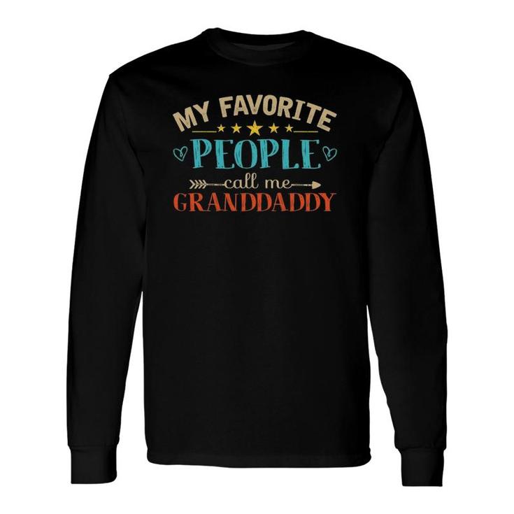 My Favorite People Call Me Granddaddy Retro Style Grandpa Long Sleeve T-Shirt T-Shirt