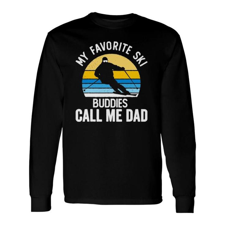 My Favorite Ski Buddies Call Me Dad Vintage Sunset Long Sleeve T-Shirt T-Shirt