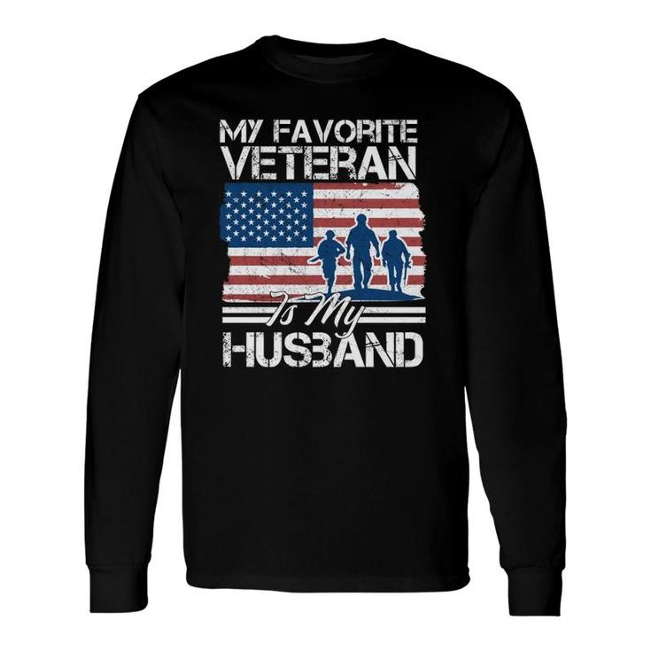 My Favorite Veteran Is My Husband Long Sleeve T-Shirt T-Shirt