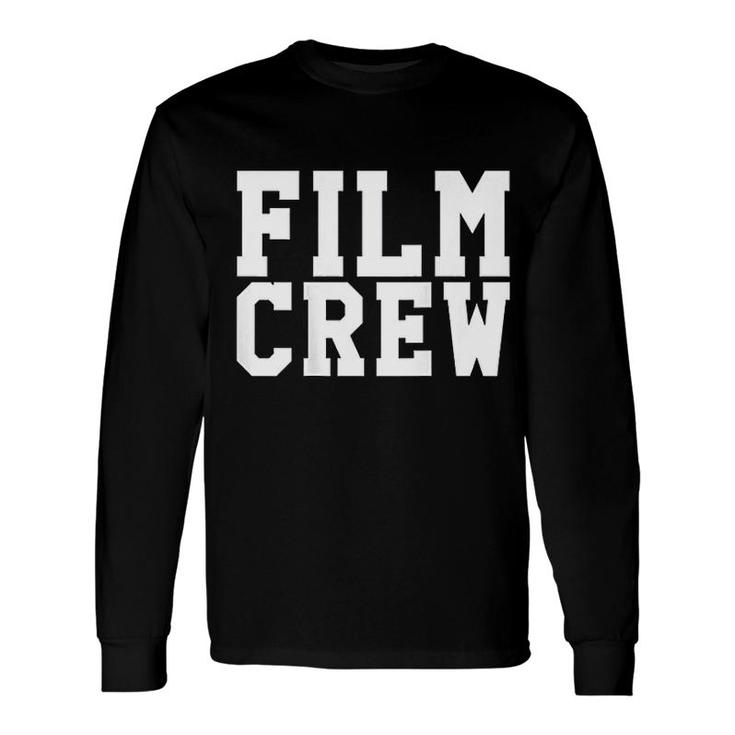 Film Crew Tv Camera Production Long Sleeve T-Shirt T-Shirt