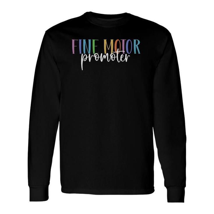 Fine Motor Promoter Occupational Therapy Sensory Love Long Sleeve T-Shirt T-Shirt