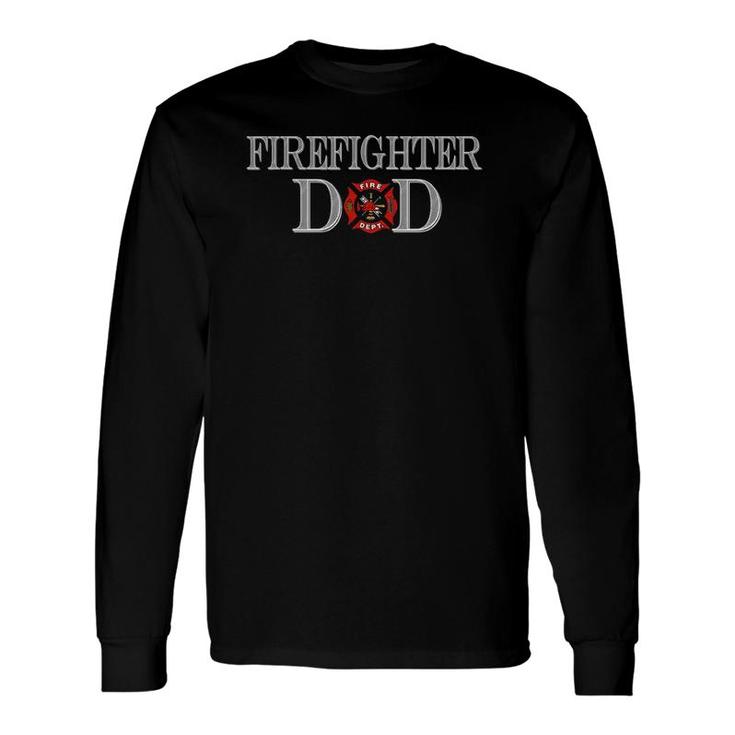 Firefighter Dad Fireman Parent Father's Day Long Sleeve T-Shirt T-Shirt