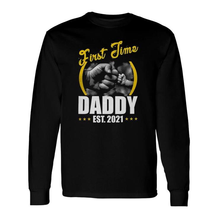 First Time Daddy New Dad Est 2022 Father's Day Long Sleeve T-Shirt T-Shirt