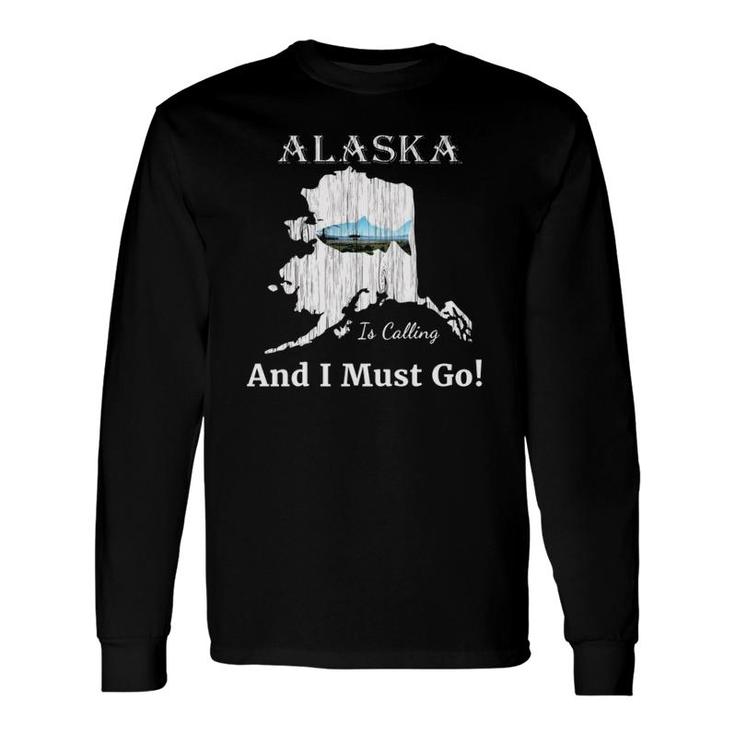 Fish Alaska Is Calling And I Must Go Souvenirs Long Sleeve T-Shirt T-Shirt