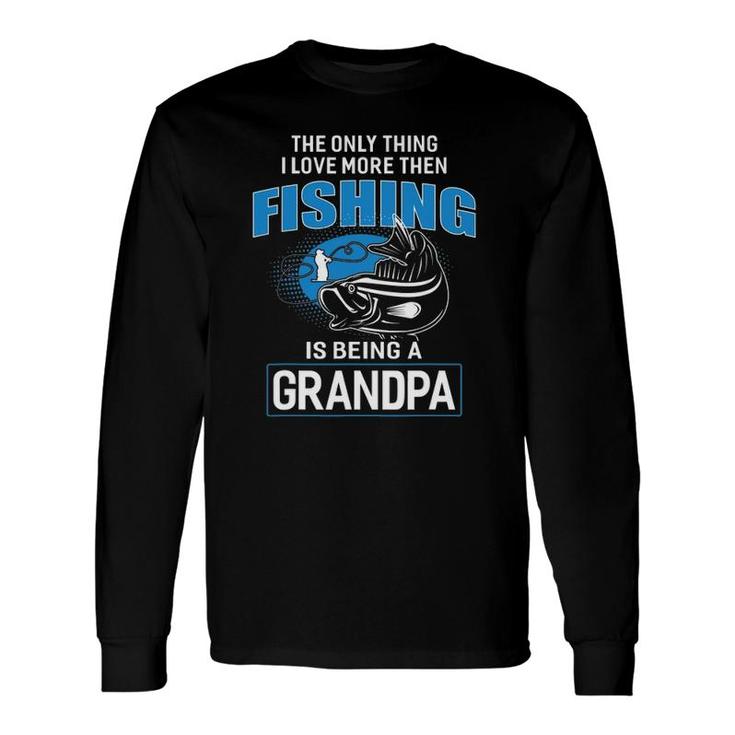 Fishing Grandpa Father's Day Fishing Long Sleeve T-Shirt T-Shirt