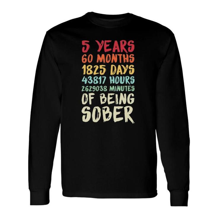 Five Years Clean Addiction Recovery 5 Years Sober Long Sleeve T-Shirt T-Shirt