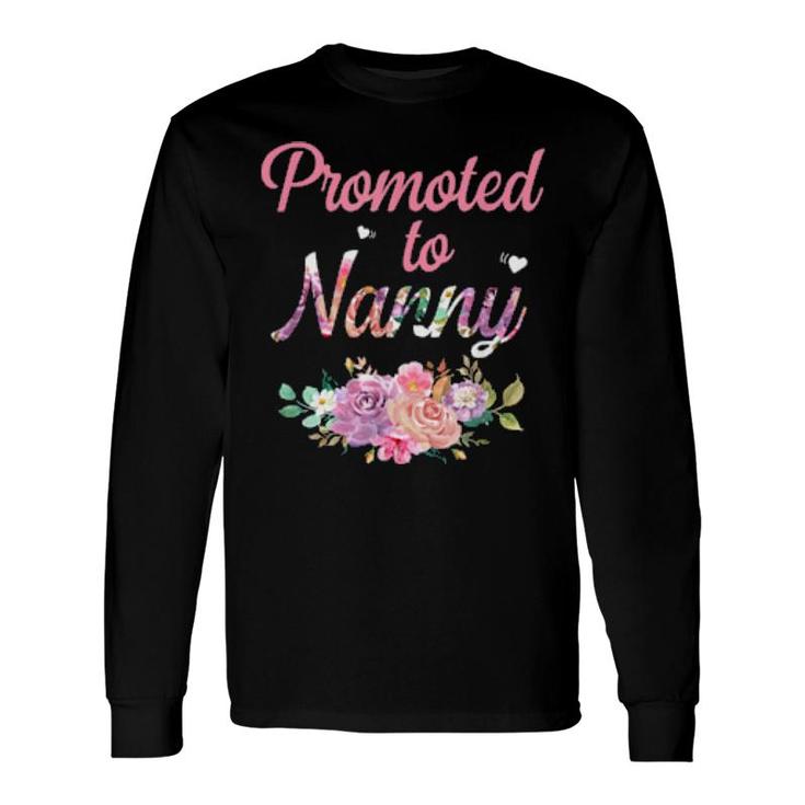 Flower Promoted To Nanny Est 2022 Long Sleeve T-Shirt T-Shirt