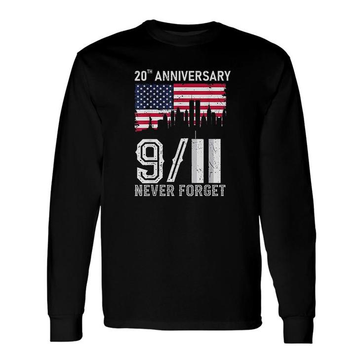 Never Forget Day Memorial 20Th Anniversary 911 Patriotic V2 Long Sleeve T-Shirt