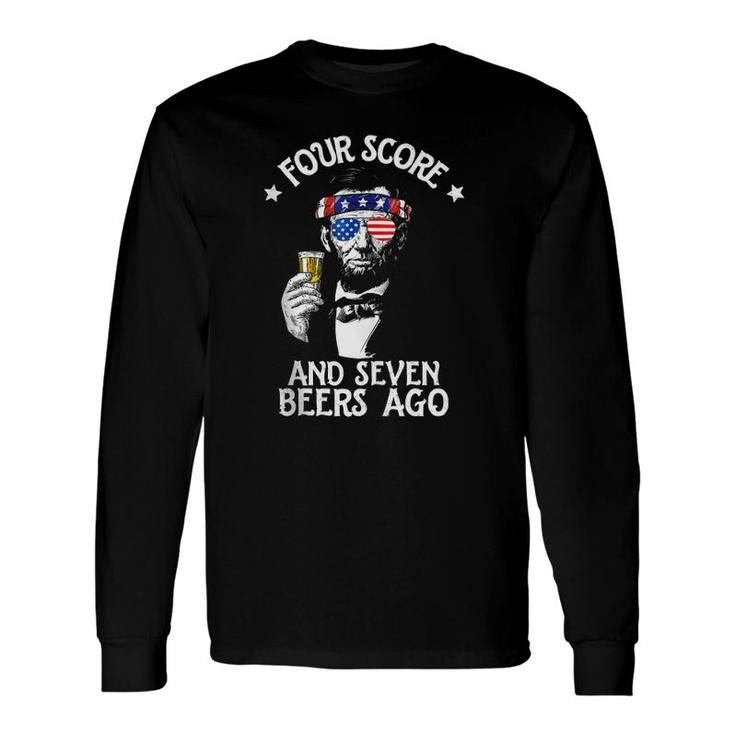 Four Score Seven Lincoln Drinking 4Th Of July Long Sleeve T-Shirt T-Shirt