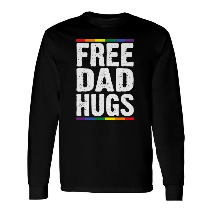 Free Dad Hugs Lgbt Supports Happy Pride Month Long Sleeve T-Shirt T-Shirt