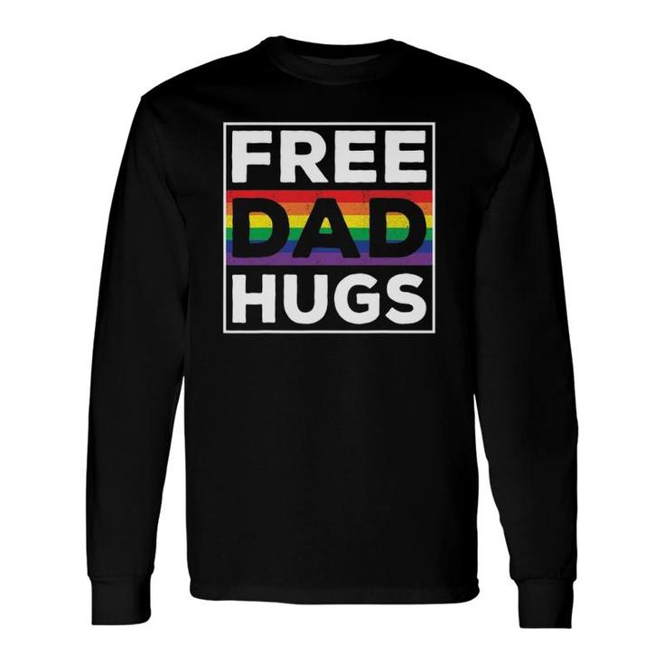 Free Dad Hugs Rainbow Lgbt Pride Fathers Day Long Sleeve T-Shirt T-Shirt