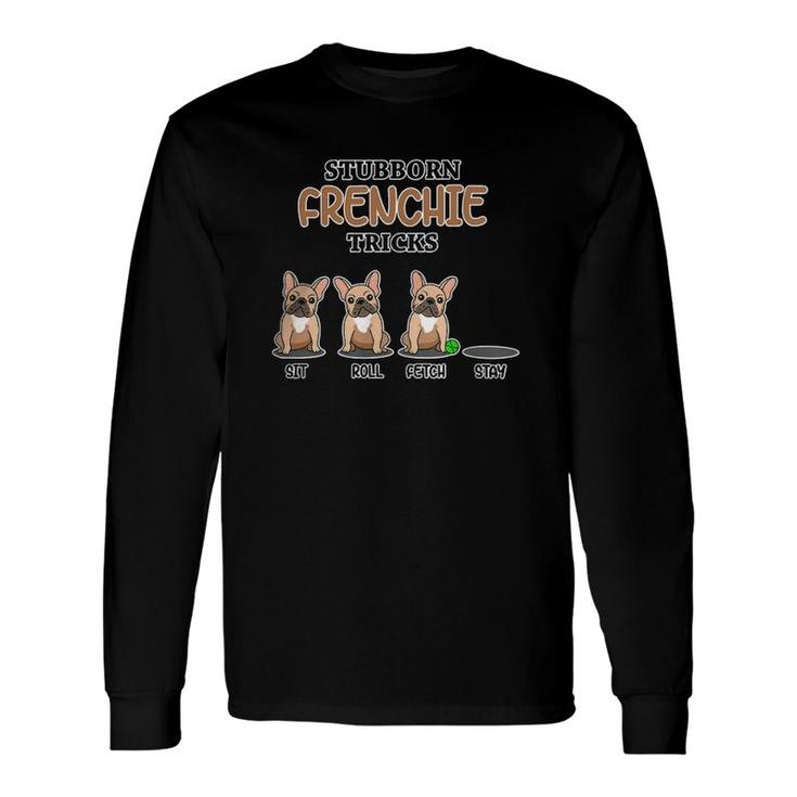 Frenchie Tricks Dog Lover French Bulldog Long Sleeve T-Shirt T-Shirt