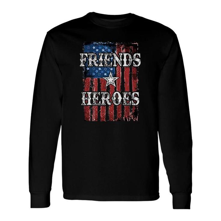 Friends And Heroes Long Sleeve T-Shirt T-Shirt