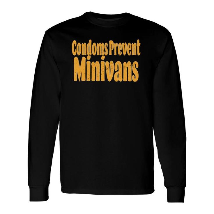 Fun Condoms Prevent Minivans Vintage Distressed Long Sleeve T-Shirt T-Shirt