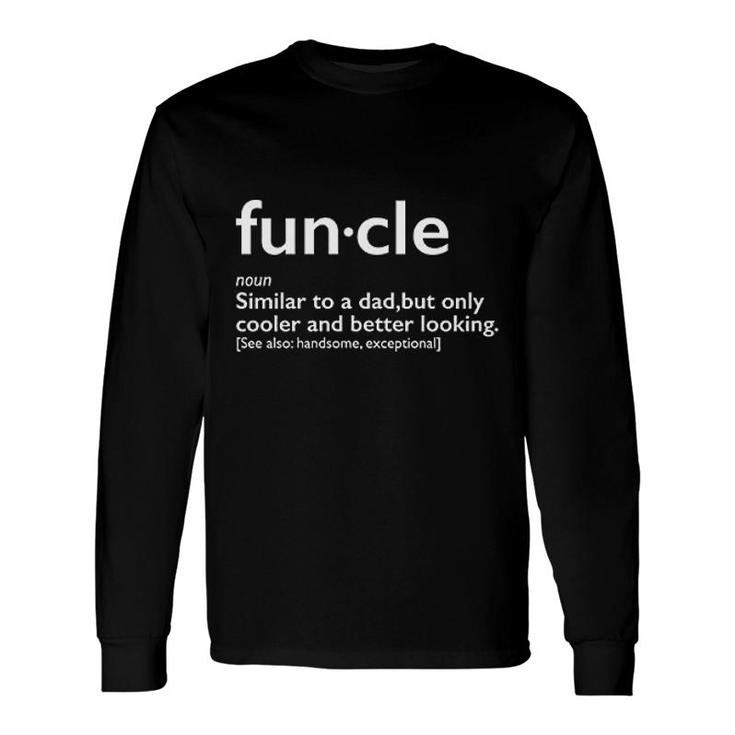 Funcle For Uncle Graphic Long Sleeve T-Shirt