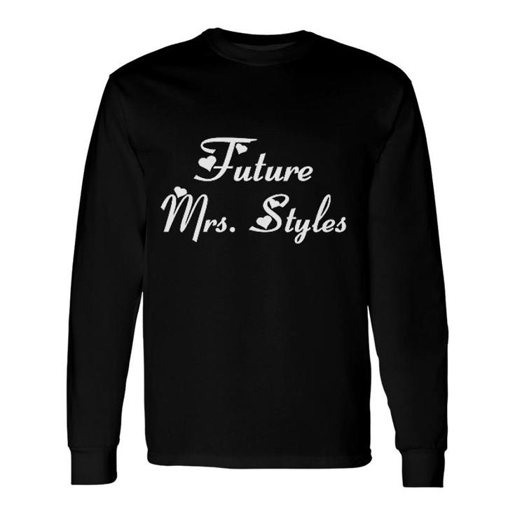 Future Mrs Styles Long Sleeve T-Shirt