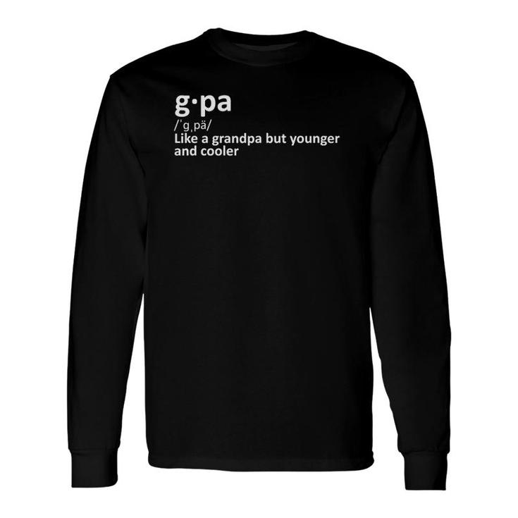 G Pa Definition Grandpa Grandfather Grandchild New Baby Long Sleeve T-Shirt T-Shirt