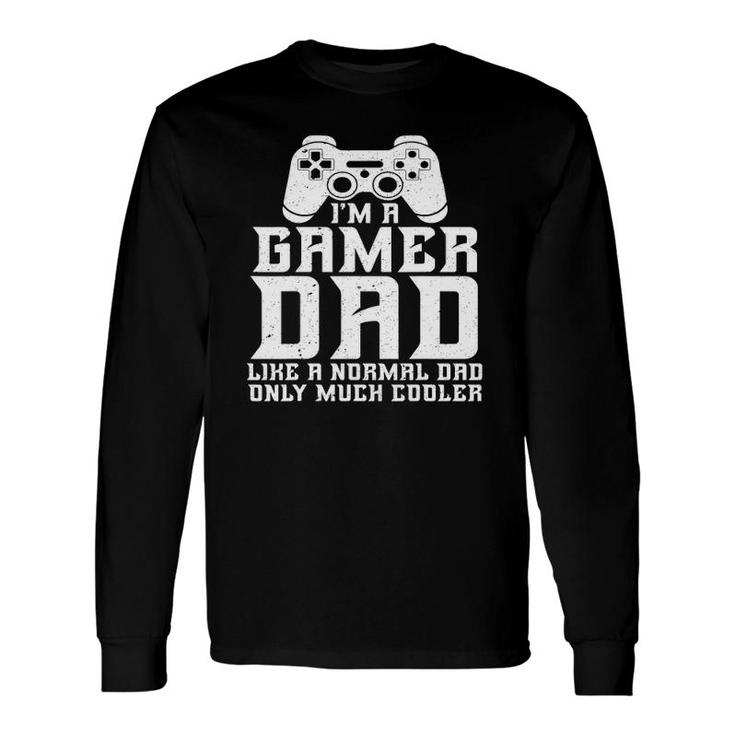 Gamer Dad Video Gaming Fathers Day Long Sleeve T-Shirt T-Shirt