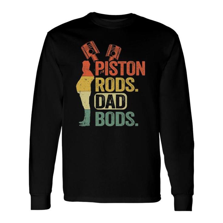 Garage Vintage Mechanic Daddy Piston Rods And Dad Bods Long Sleeve T-Shirt T-Shirt