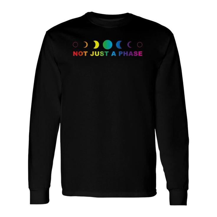 Gay Pride Moon Not Just A Phase Rainbow Lunar Cycle Long Sleeve T-Shirt T-Shirt