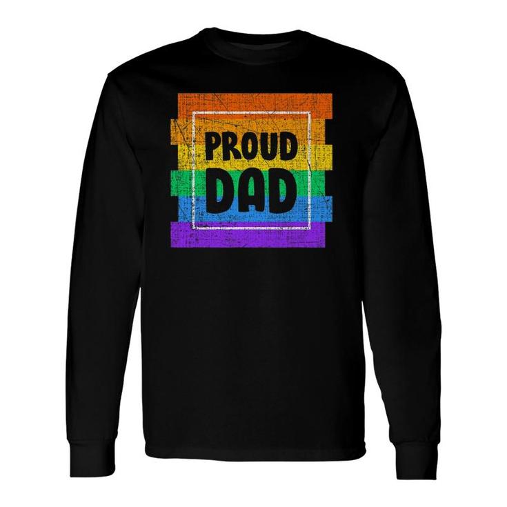 Gay Pride Proud Dad Father Partner Lgbtq Long Sleeve T-Shirt T-Shirt