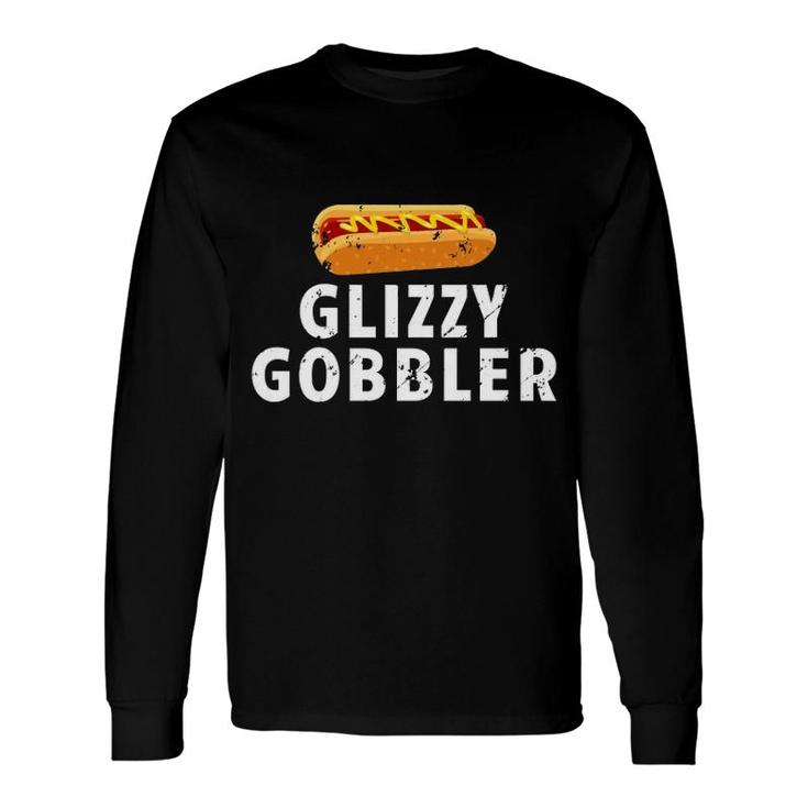 Glizzy Gobbler Meme Gladiator Gang Hot Dog Pullover Long Sleeve T-Shirt T-Shirt