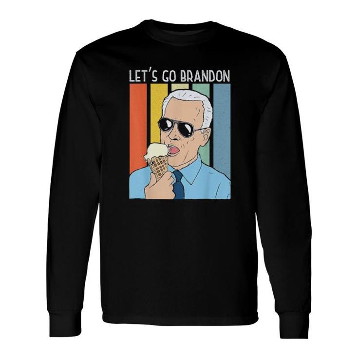 Lets Go Brandon Ice Cream Cone Meme 2021 Tee Long Sleeve T-Shirt T-Shirt