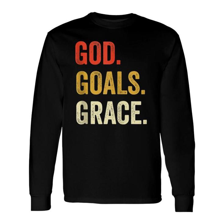 God Goals Grace Christian Workout Fitness Gym Long Sleeve T-Shirt