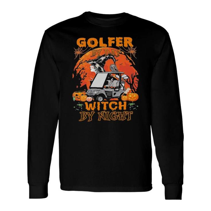 Golf Cart Golfer By Day Witch By Night Halloween Long Sleeve T-Shirt T-Shirt