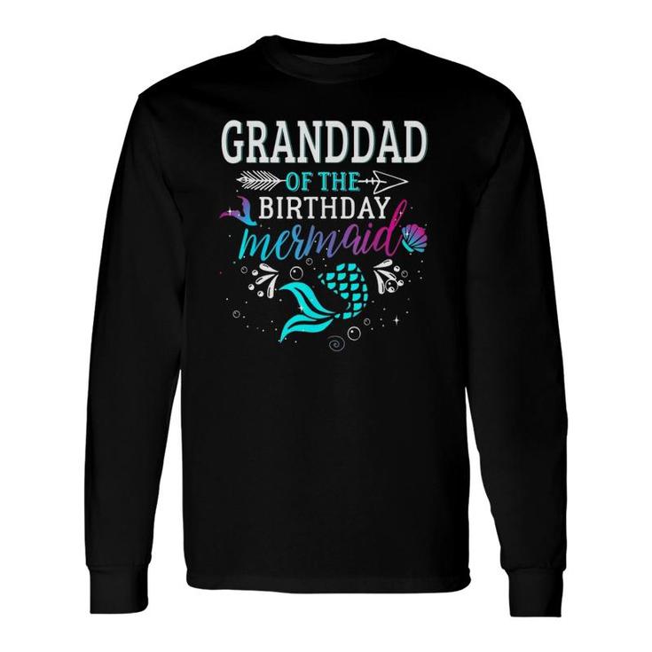 Granddad Of The Birthday Mermaid Matching Long Sleeve T-Shirt T-Shirt