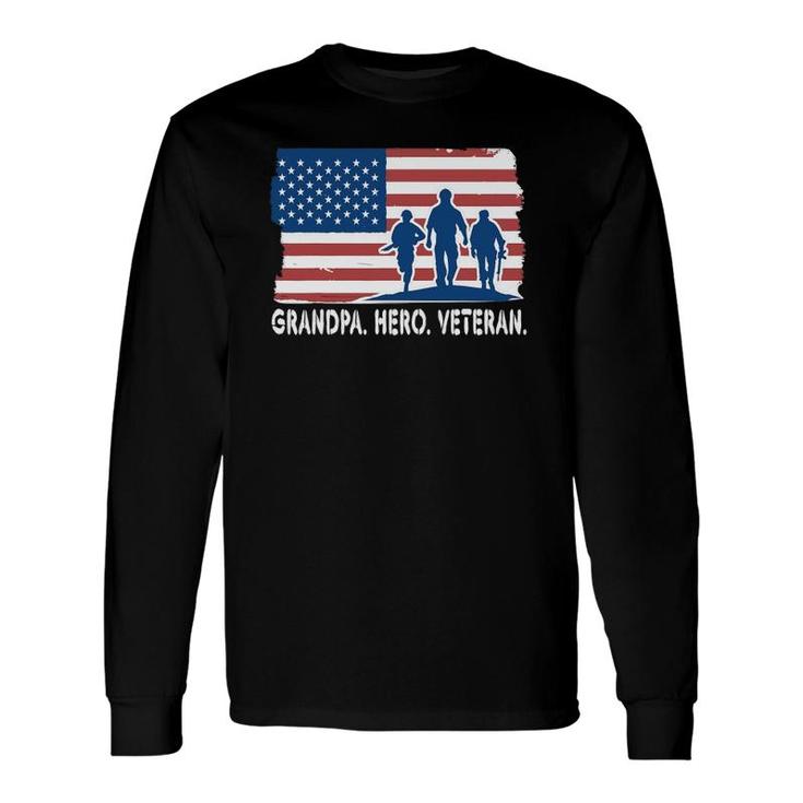 Grandpa Hero Veteran United States Of America Long Sleeve T-Shirt T-Shirt