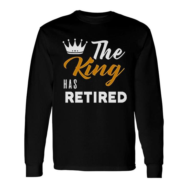 Grandpa King Retired Long Sleeve T-Shirt T-Shirt