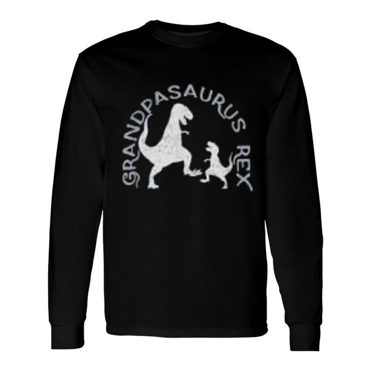 Grandpasaurus Rex Grandpa Saurus Long Sleeve T-Shirt T-Shirt