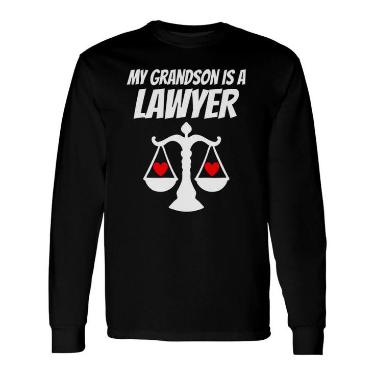 My Grandson Is A Lawyer Graduate Law Proud Grandparent Long Sleeve T-Shirt T-Shirt
