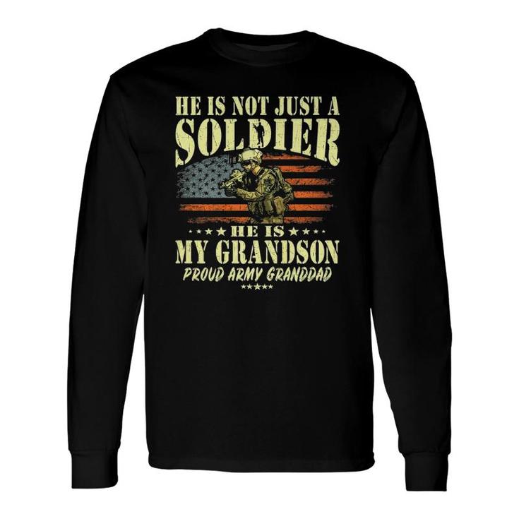 My Grandson Is A Solider Proud Army Granddad Grandpa Long Sleeve T-Shirt T-Shirt