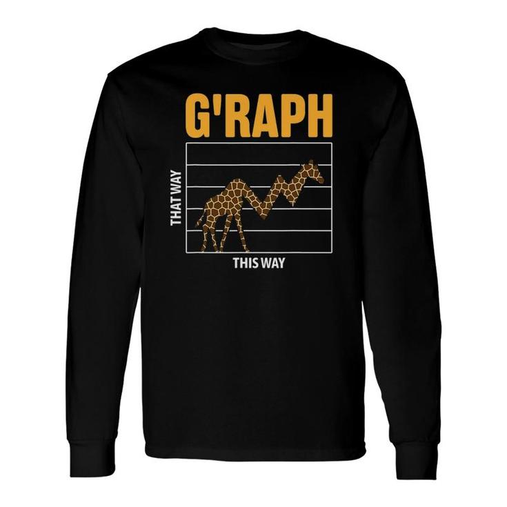 G'raph This Way That Way Math Lover Giraffe Pun Long Sleeve T-Shirt T-Shirt