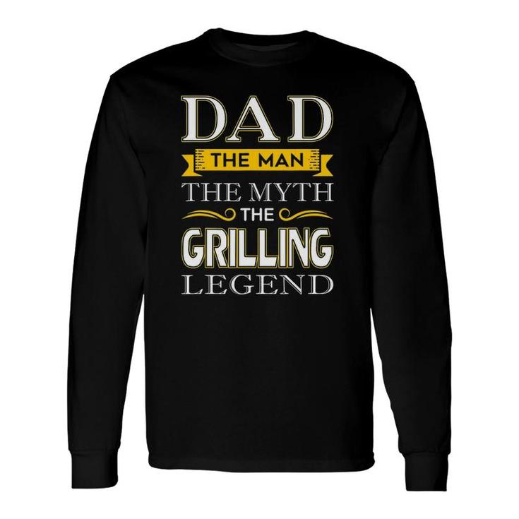 Grill Dad S For Grilling Dads Long Sleeve T-Shirt T-Shirt