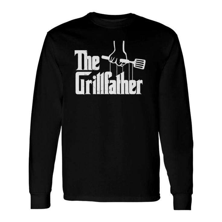 The Grillfather Dad Chef Grilling Grill Master Bbq Long Sleeve T-Shirt T-Shirt