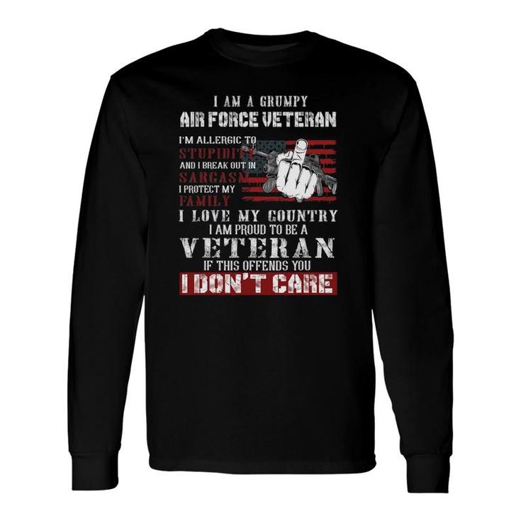 I Am A Grumpy Air Force Veteran, Retired Air Force Veteran Long Sleeve T-Shirt T-Shirt