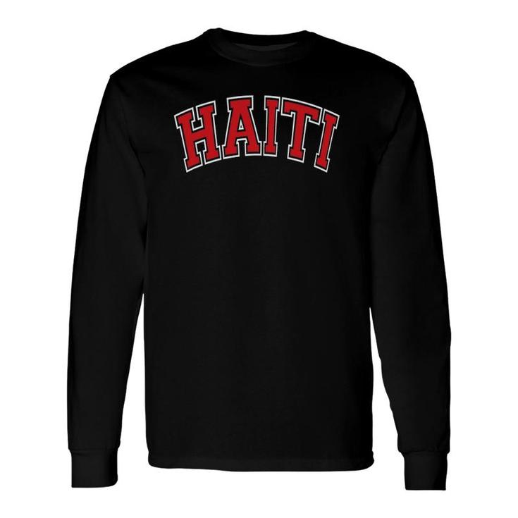 Haiti Varsity Style Red Text Long Sleeve T-Shirt T-Shirt