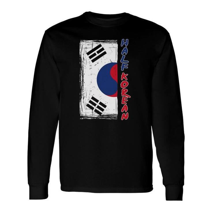 Half Korean American Graphic South Korean Flag Long Sleeve T-Shirt Half Korean American Graphic South Korean Flag Long Sleeve T-Shirt